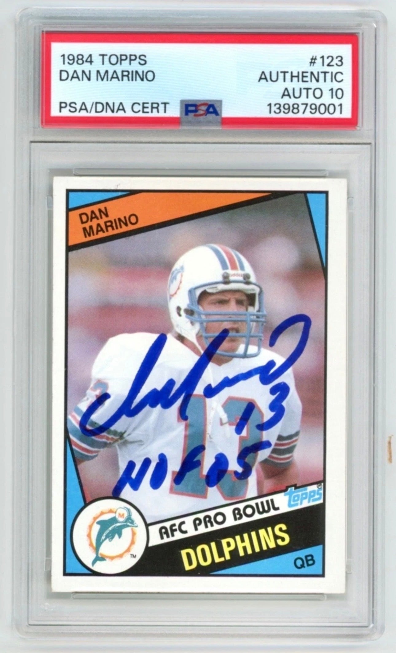 DAN MARINO "HOF 05" Dolphins Signed 1984 Topps ROOKIE card #123 PSA 9001 Auto 10